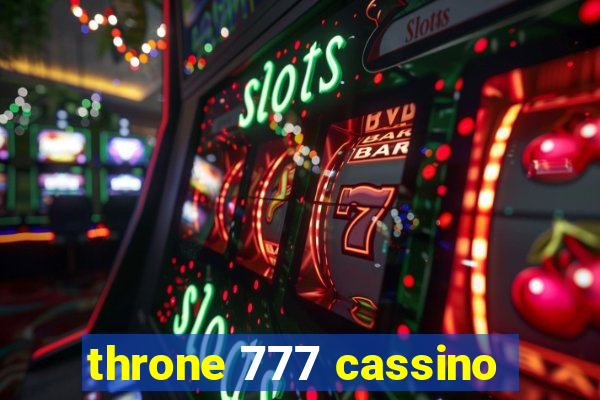 throne 777 cassino